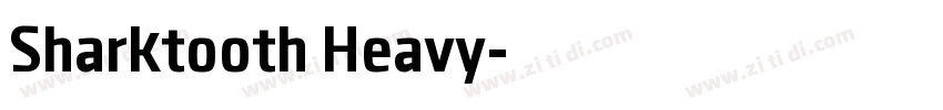 Sharktooth Heavy字体转换